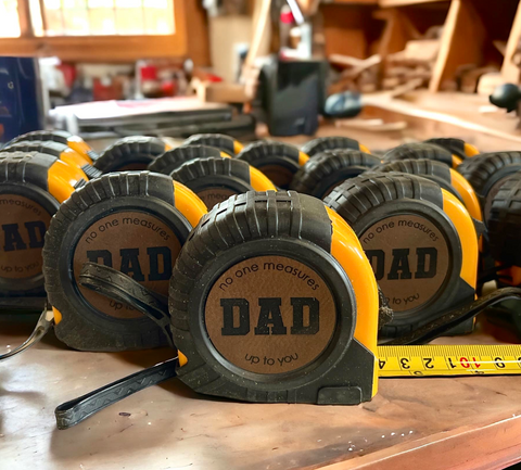 No One Measures Up to you DAD tape measure