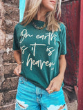 On Earth as It Is in Heaven Tee