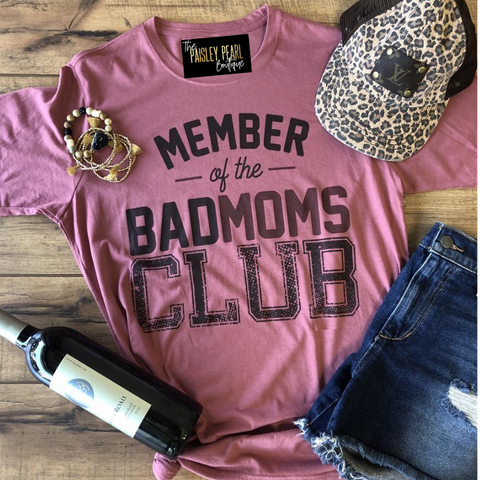 Bad Moms Club Tee